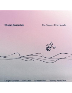 Shuluq Ensemble - The Dream Of Ibn Hamdis (Digipack) - (CD)