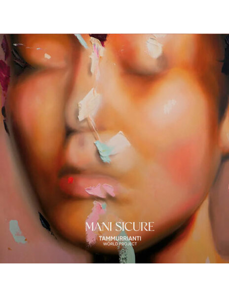 Tammurrianti World Project - Mani Sicure - (CD)