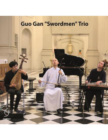 Guo Gan Swordmen Trio - Guo Gan "Swordmen" Trio (Digipack) - (CD)