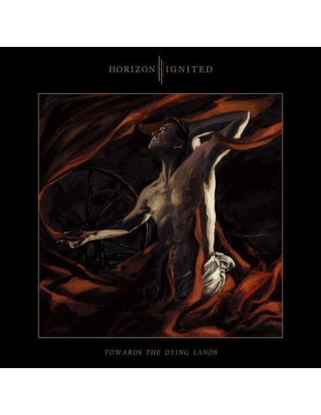 Horizon Ignited - Towards The Dying Lands - (CD)