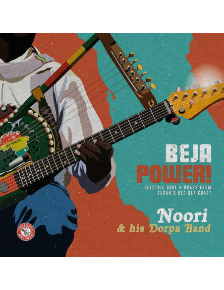 Noori and His Dorpa Band - Beja Power Electric Soul and Brass From Sudan'S Red Sea Coast