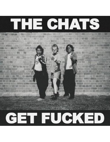 Chats, The - Get Fucked - (CD)