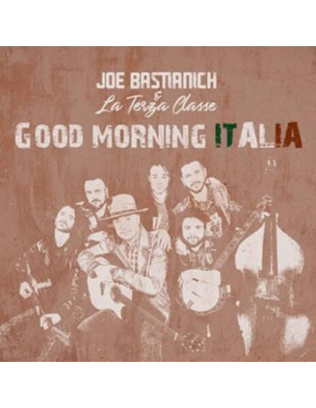 Joe Bastianich andLa Terza Classe - Good Morning Italia - (CD)