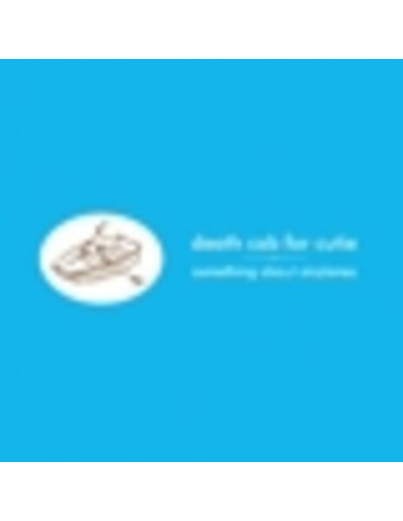 Death Cab For Cutie - Something About Airplanes
