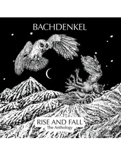 Bachdenkel - Rise And Fall: The Anthology - (CD)
