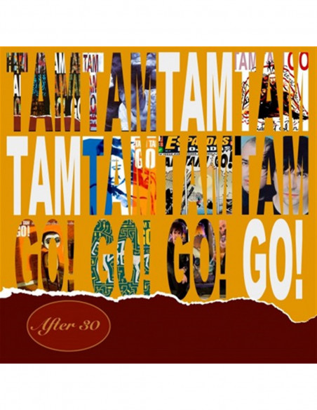 Tam Tam Go! - After 30 - (CD)
