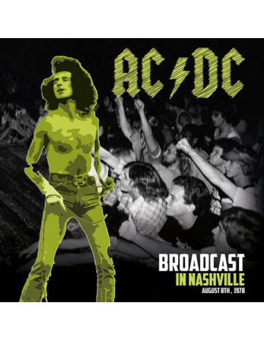 Ac/Dc - Broadcast In Nashville