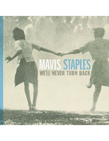 Mavis Staples - We Ll Never Turn Back 15Th Anniversary E
