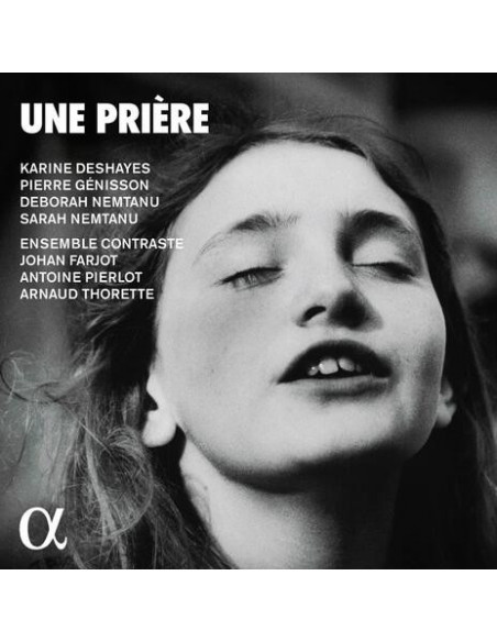 Ensemble Contraste Karine, Deshayes Pierre, Genisson Deborah Nemta - Une Priere - (CD)