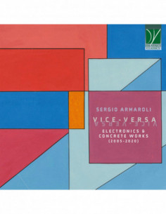 Armaroli, Sergio - Armaroli: Vice-Versa, Electronics & Conc - (CD)