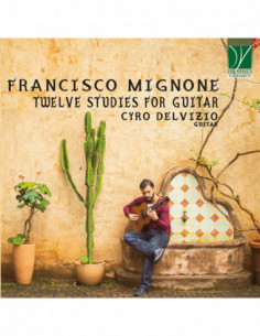 Delvizio, Cyro - Francisco Mignone: 12 Studies In 6 Strin - (CD)