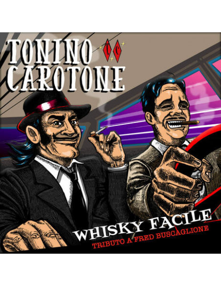 Carotone Tonino - Whisky Facile (Tributo A Fred Buscaglione)