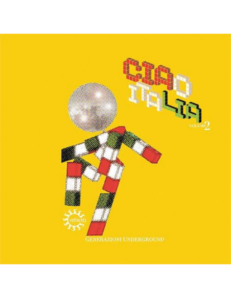 Compilation - Ciao Italia 2 Generazione Underground