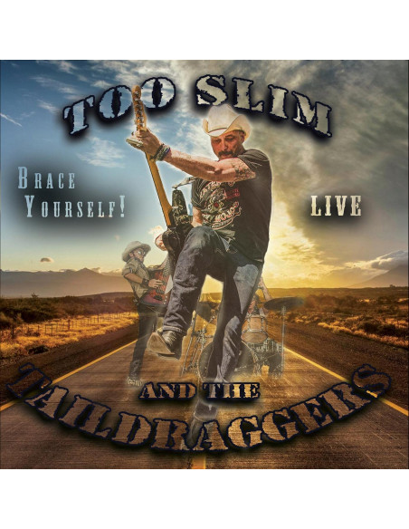 Too Slim And The Taildraggers - Brace Yourself - (CD)