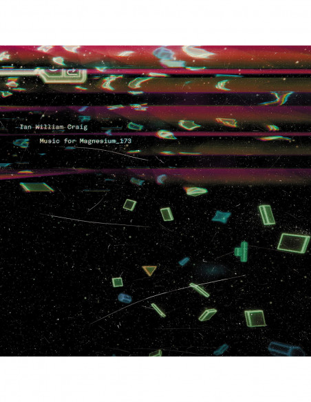 Ian William Craig - Music For Magnesium 173