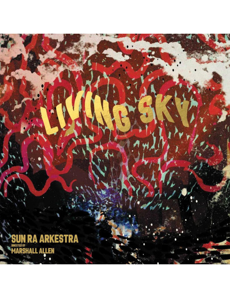 Sun Ra Arkestra - Living Sky
