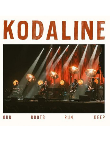 Kodaline - Our Roots Run Deep