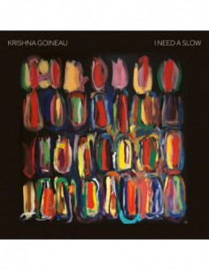 Krishna Goineau - I Need A Slow - (CD)