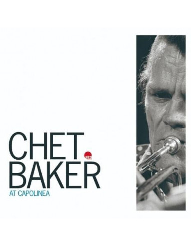 Baker Chet - At Capolinea