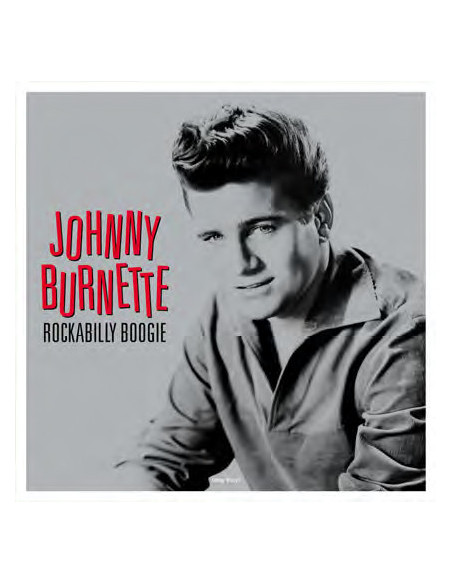 Burnette Johnny - Rockabilly Boogie