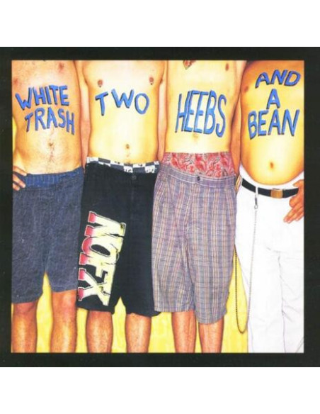 Nofx - White Trash, Two Heebs And A Bean