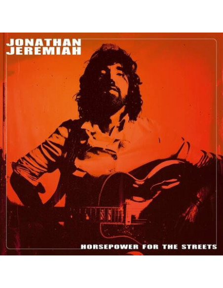 Jeremiah Jonathan - Horsepower For The Streets - (CD)