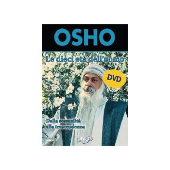 Osho - Le Dieci Età Dell'Uomo