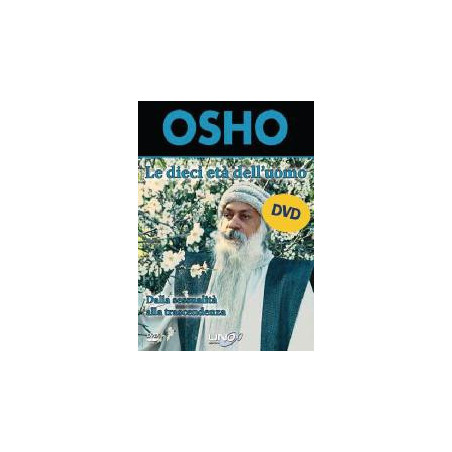 Osho - Le Dieci Età Dell'Uomo