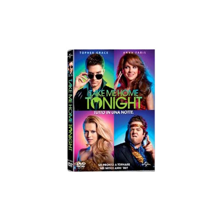 Take Me Home Tonight - Tutto In Una Notte