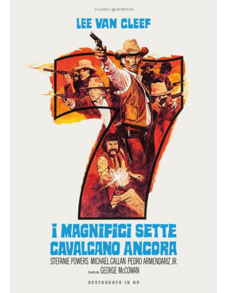 Magnifici Sette Cavalcano Ancora (I) (Restaurato In Hd)
