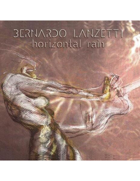 Lanzetti Bernardo - Horizontal Rain