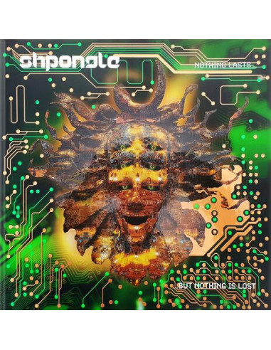 Shpongle - Nothing Lasts...But...