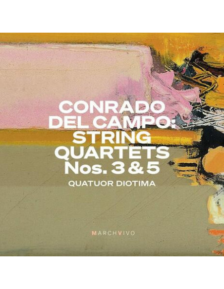 Conrado Del Campo - String Quartets Nos. 3 E 5 - (CD)