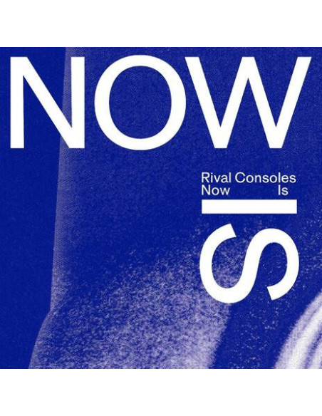 Rival Consoles - Now Is - (CD)