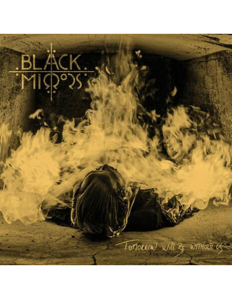 Black Mirrors - Tomorrow Will Be Without Us - (CD)