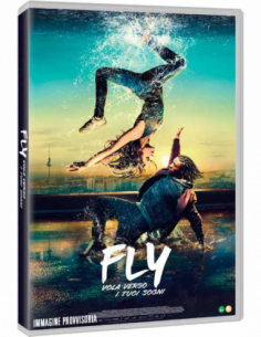 Fly - Vola Verso I Tuoi Sogni