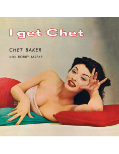 Baker Chet - I Get Chet...(180 Gr. Vinyl Red Limited Edt.)