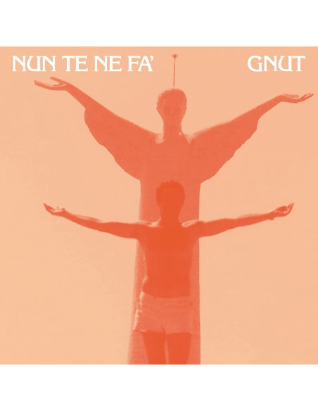 Gnut - Nun Te Ne Fa' - (CD)