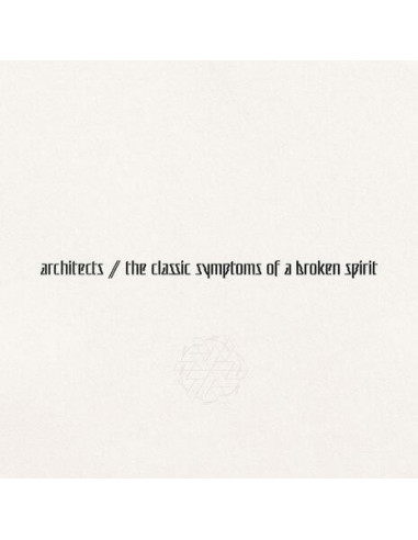 Architects - The Classic Symptoms Of...