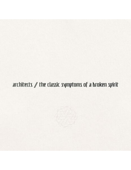 Architects - The Classic Symptoms Of A Broken Spirit - (CD)