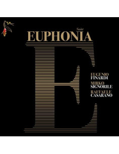Finardi Eugenio, Signorile Mirko, Casarano Raffaele - Euphonia Suite (180 Gr.Vinyl Black)