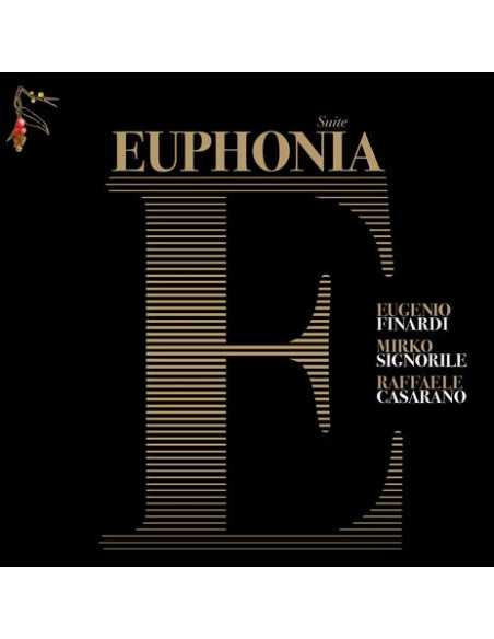 Finardi Eugenio, Signorile Mirko, Casarano Raffaele - Euphonia Suite (180 Gr.Vinyl Black Deluxe Numbered Limited Edt.)