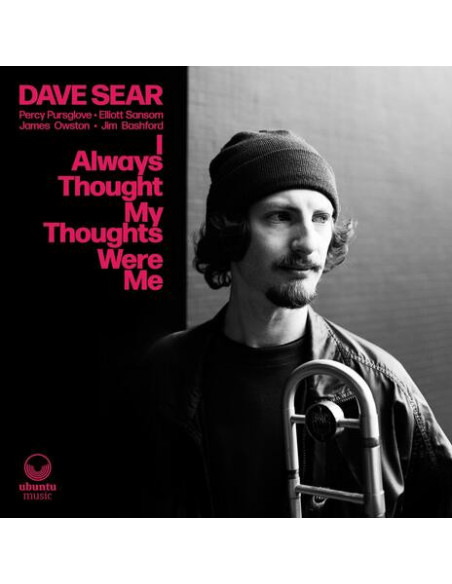 Sear Dave - I Always Thought My Thoughts Were Me - (CD)