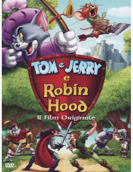 Tom & Jerry E Robin Hood - Il Film Originale