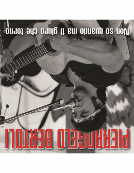 Bertoli Pierangelo - Non So Quando Ma Ti Giuro Che Torno - (CD)