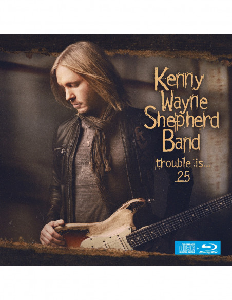 Shepherd, Kenny Wayn - Trouble Is 25 [Cd + Blu-Ray] - (CD)