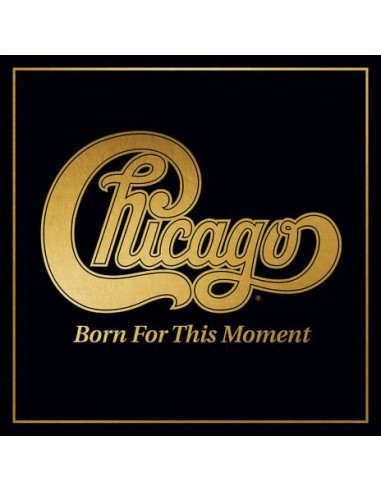 Chicago - Born For This Moment