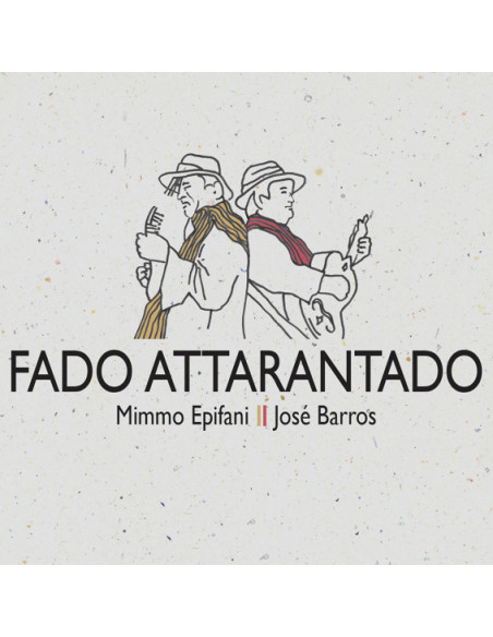 Epifani Mimmo and Barros Jose - Fado Attarantado - (CD)