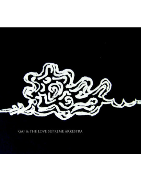 Gaf and The Love Supre - Gaf and The Love Supreme Arkestra