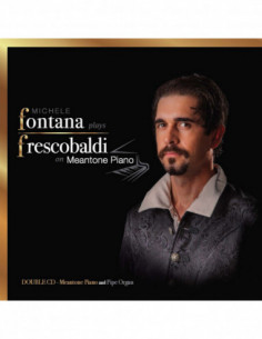 Fontana Michele - Fontana Plays Frescobaldi On Meantone Piano - (CD)